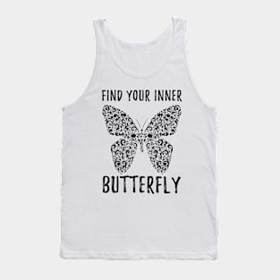 Inspirational quote Find your inner butterfly butterfly Tank Top